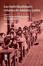 LAS INDIVIDUALIDADES ROBADAS DE AMÉRICA LATINA. VOL.I